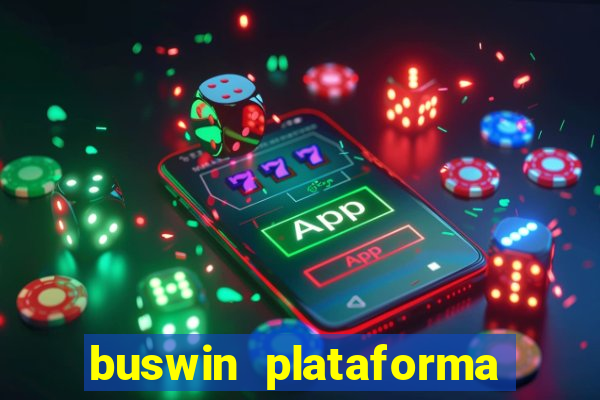 buswin plataforma de jogos